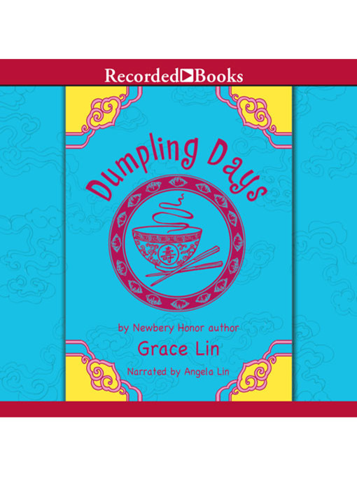Title details for Dumpling Days by Grace Lin - Available